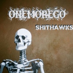 One More Go - Shithawks